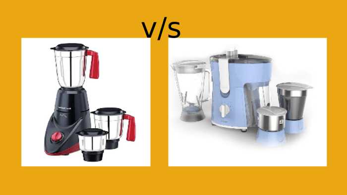 Difference between Juicer and Mixer Grinder