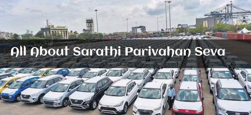 All You Need To Know About Sarathi Parivahan Seva